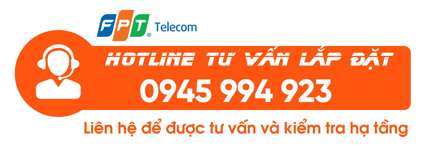 Hotline tư vấn lắp đặt Internet - Camera FPT