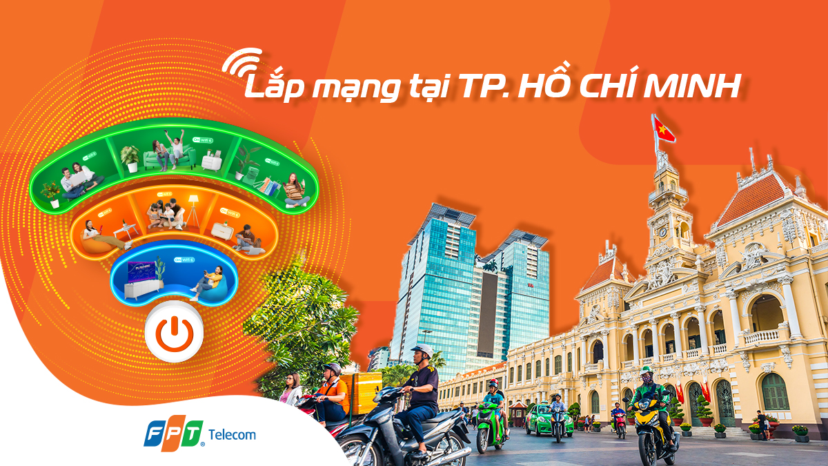 Lắp đặt internet FPT Hồ Chí Minh