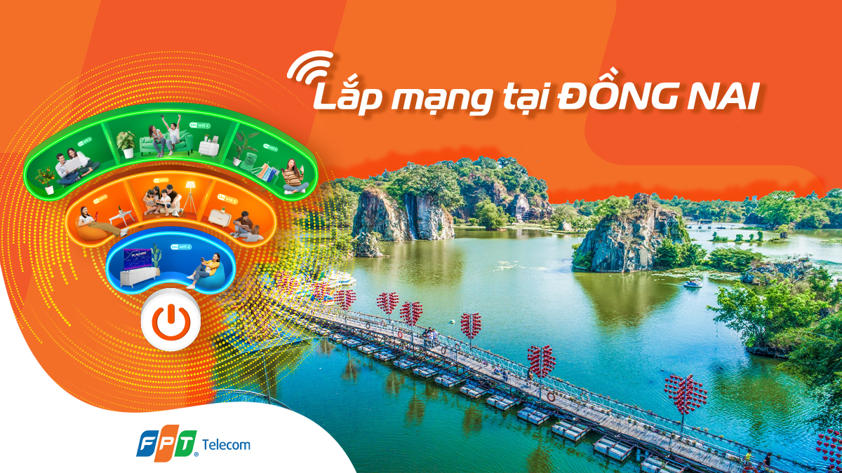 Lắp mạng FPT tại Đồng Nai