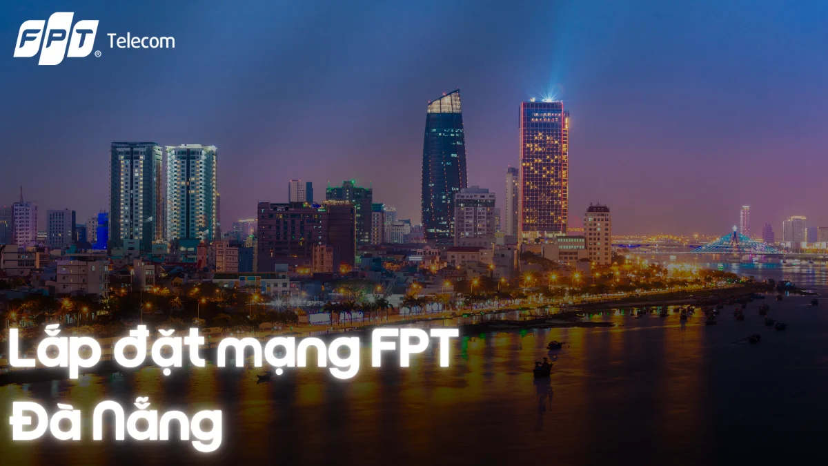 Lắp mạng FPT Đà Nẵng