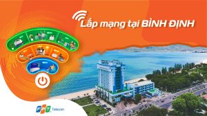 Lắp đặt Internet FPT Bình Định