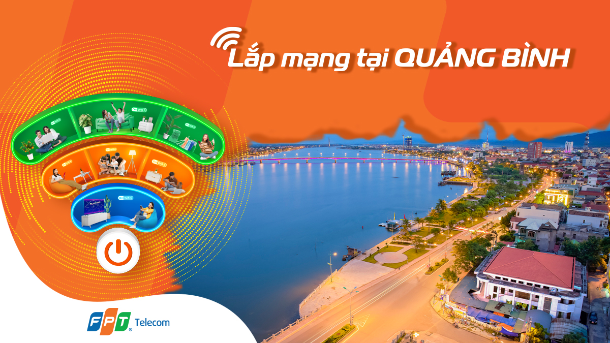 Lắp đặt Internet FPT Quảng Bình