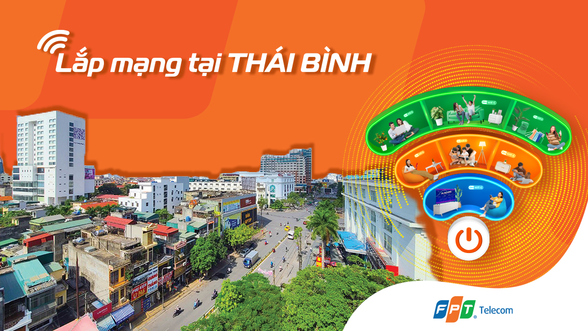 Lắp đặt Internet FPT Thái Bình