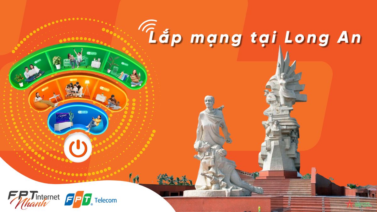 Lắp đặt Internet FPT Long An