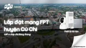 Lắp Mạng FPT Củ Chi