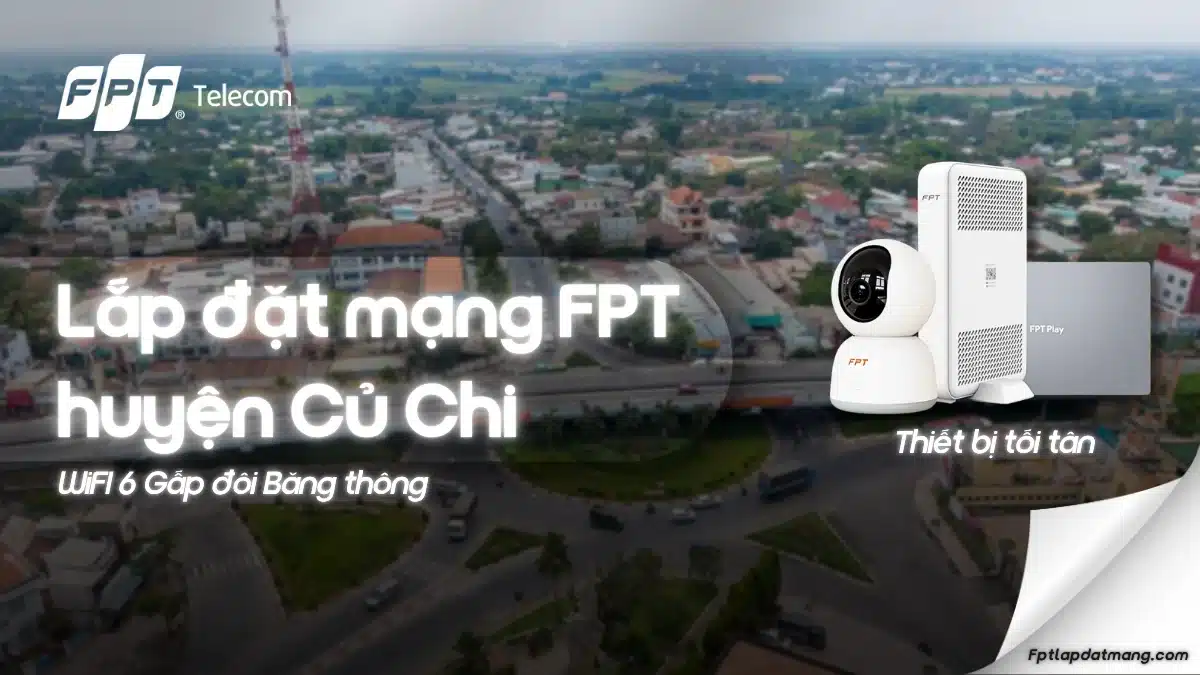 Lắp Mạng FPT Củ Chi