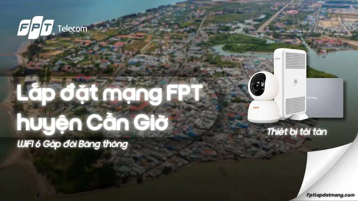 Lắp Mạng FPT Cần Giờ