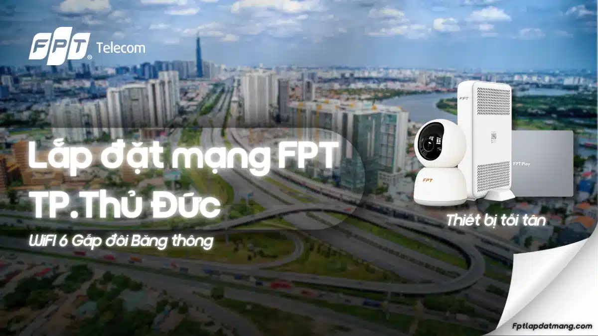 Lắp đặt mạng FPT Thủ Đức