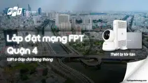 Lắp Mạng FPT Quận 4