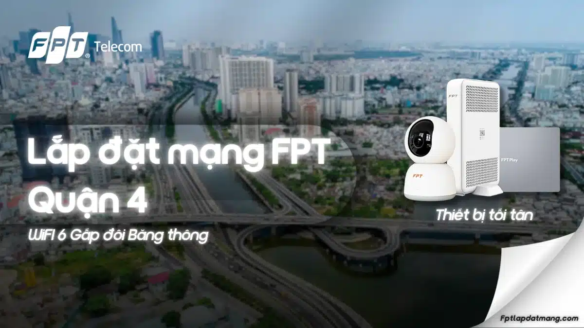 Lắp Mạng FPT Quận 4
