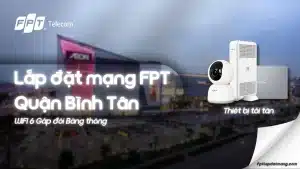 Lắp Mạng FPT Bình Tân