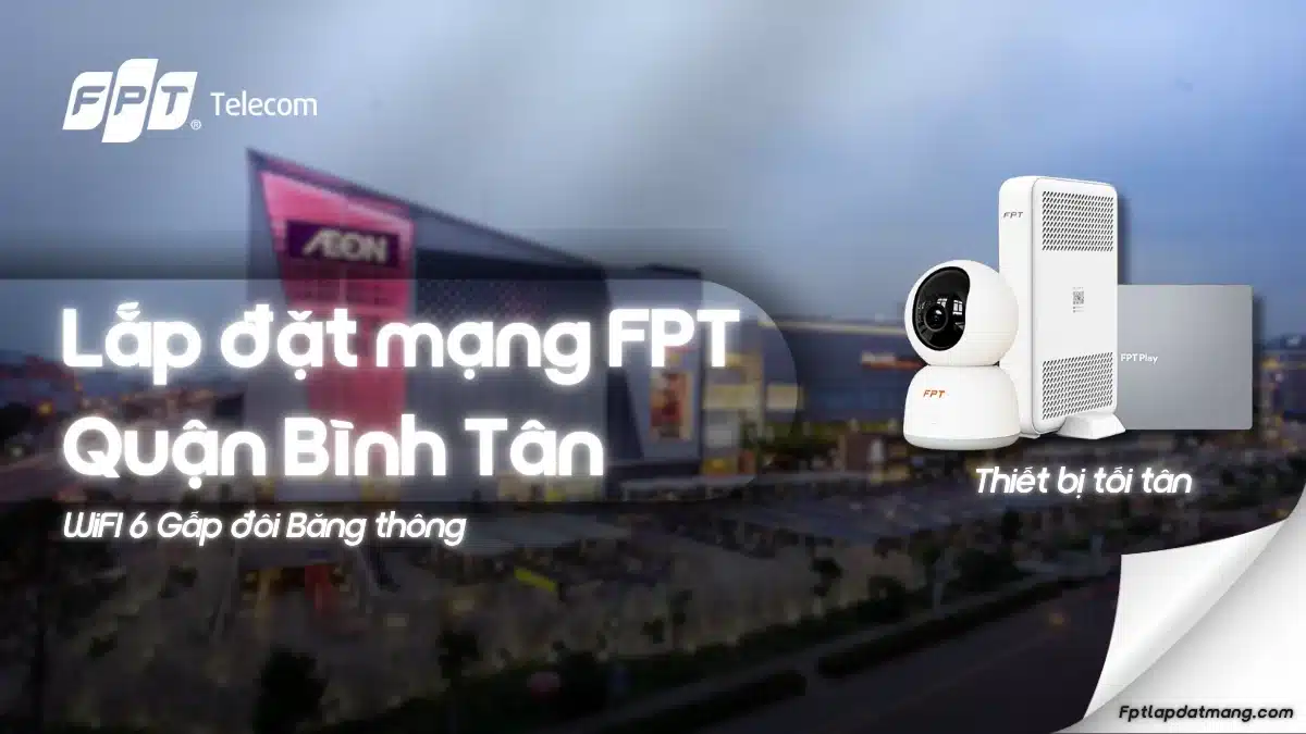 Lắp Mạng FPT Bình Tân