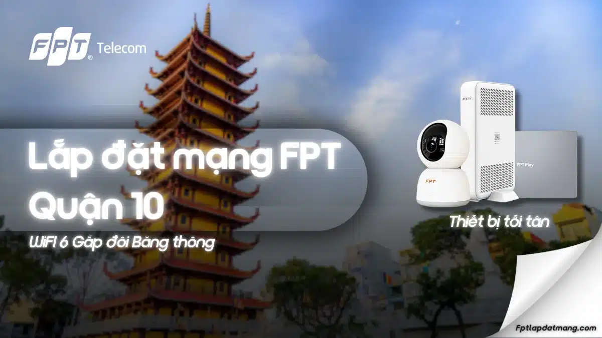 Lắp Mạng FPT Quận 10