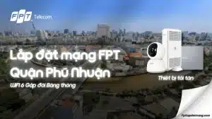 Lắp Mạng FPT Phú Nhuận