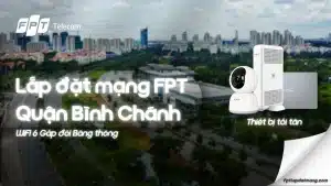 Lắp mạng FPT Bình Chánh