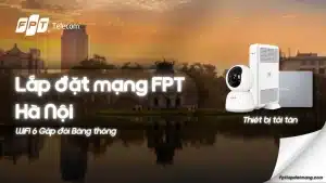 Lắp Mạng FPT Hà Nội